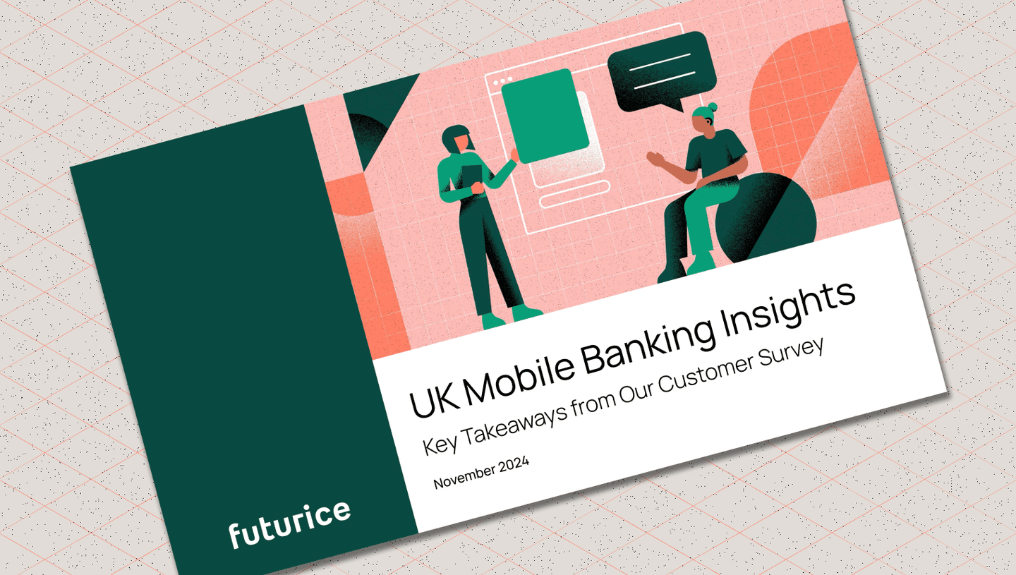 Futurice UK - Mobile Banking Insights - Key Takeaways from our customer survey